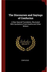 The Discourses and Sayings of Confucius