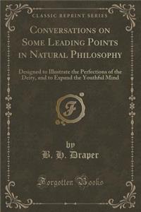 Conversations on Some Leading Points in Natural Philosophy
