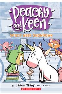 The Spirit Week Showdown (Peachy and Keen), Volume 2