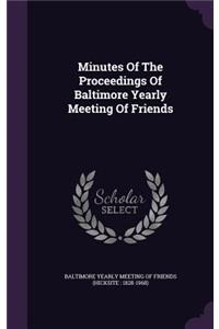 Minutes of the Proceedings of Baltimore Yearly Meeting of Friends