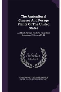 Agricultural Grasses And Forage Plants Of The United States