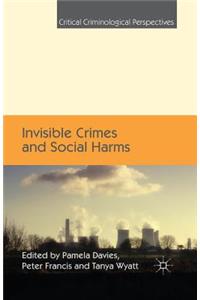 Invisible Crimes and Social Harms
