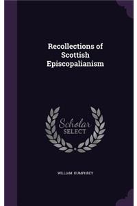 Recollections of Scottish Episcopalianism