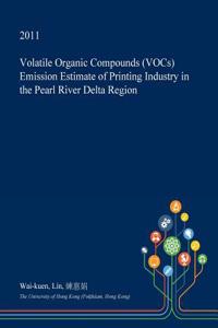 Volatile Organic Compounds (Vocs) Emission Estimate of Printing Industry in the Pearl River Delta Region