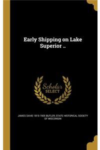Early Shipping on Lake Superior ..