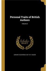 Personal Traits of British Authors; Volume 2