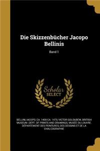 Die Skizzenbucher Jacopo Bellinis; Band 1
