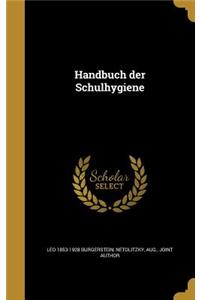 Handbuch der Schulhygiene