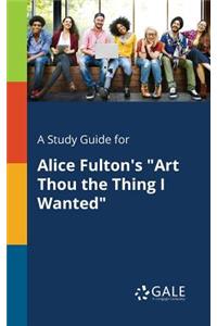 A Study Guide for Alice Fulton's 