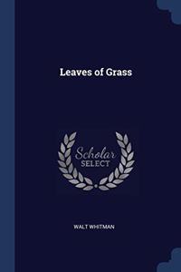 LEAVES OF GRASS