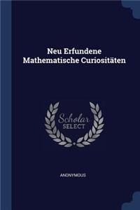 Neu Erfundene Mathematische Curiositäten