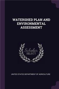Watershed Plan and Environmental Assessment