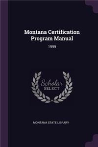 Montana Certification Program Manual