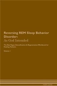 Reversing REM Sleep Behavior Disorder