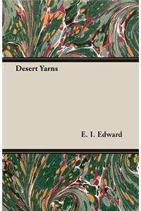 Desert Yarns