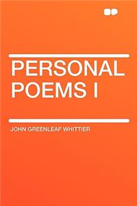 Personal Poems I