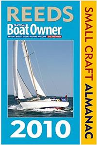 2010 Reeds Pbo Small Craft Almanac (Reeds Practical Boat Owner)