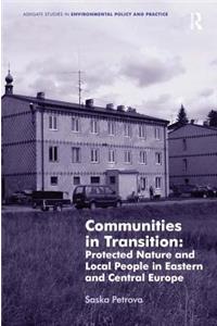 Communities in Transition: Protected Nature and Local People in Eastern and Central Europe