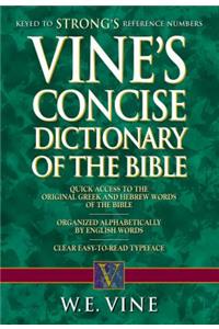 Vine's Concise Dictionary of Old and New Testament Words