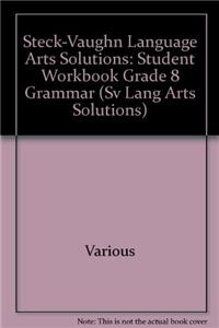 Steck-Vaughn Language Arts Solutions: Student Workbook Grade 8 Grammar