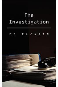 The Investigation