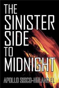 Sinister Side to Midnight