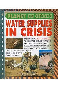 Water Supplies in Crisis