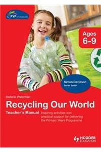 Pyp Springboard Teacher's Manual: Recycling Our World