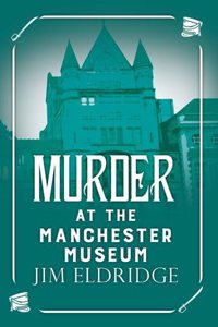 Murder At The Manchester Museum