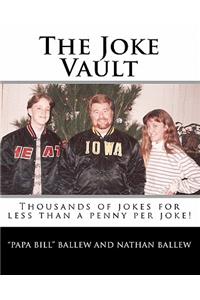 Joke Vault: Thousands of jokes for about a half pennt per joke!