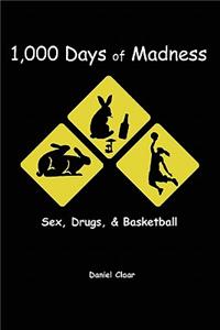 1,000 Days of Madness