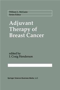 Adjuvant Therapy of Breast Cancer