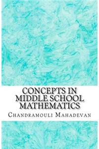 Concepts in Middle School Mathematics