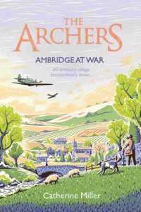 The Archers: Ambridge At War