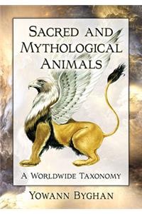Sacred and Mythological Animals