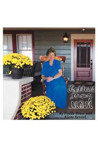 Letters To My Mom