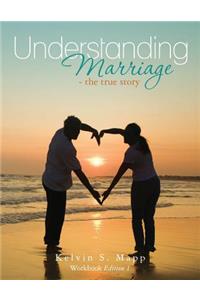 Understanding Marriage-the true story