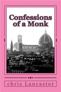 Confessions of a Monk