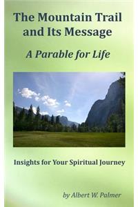 The Mountain Trail and Its Message
