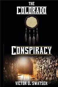 The Colorado Conspiracy
