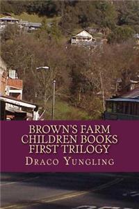 Brown's Farm Children Books First Trilogy