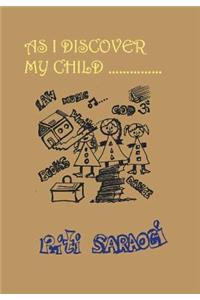 As I Discover My Child