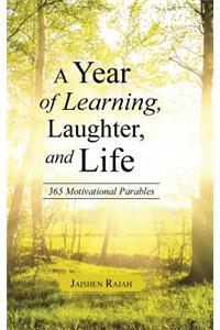 Year of Learning, Laughter, and Life