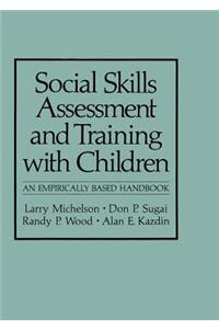 Social Skills Assessment and Training with Children
