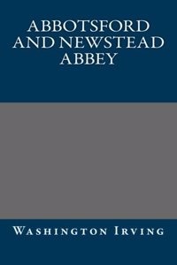 Abbotsford and Newstead Abbey