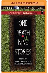 One Death, Nine Stories