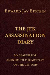 The JFK ASSASSINATION DIARY