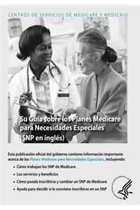 Su Guia sobre los Planes Medicare para Necesidades Especiales (SNP en ingles)