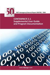 CONTAMW/X 2.1 Supplemental User Guide and Program Documentation