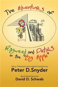 Adventures of Ragweed and Petals in the 